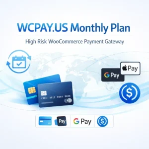 High risk WooCommerce payment gateway monthly plan with instant USDC payouts, global card payments, Apple Pay and Google Pay support