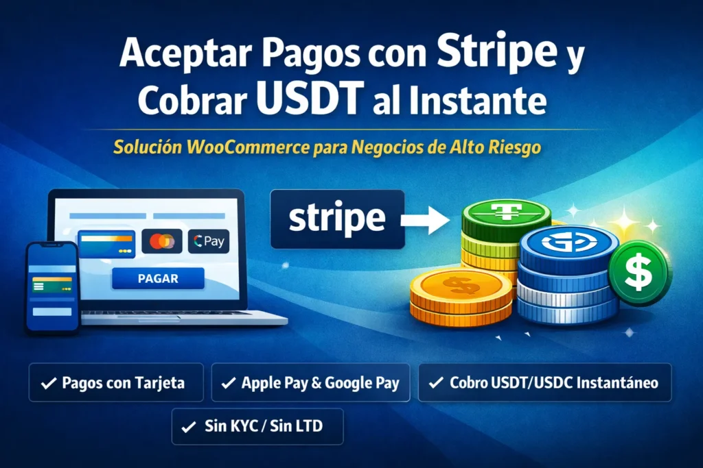 Aceptar pagos con Stripe y recibir USDT o USDC instantáneo en WooCommerce con WcPay solución para negocios de alto riesgo