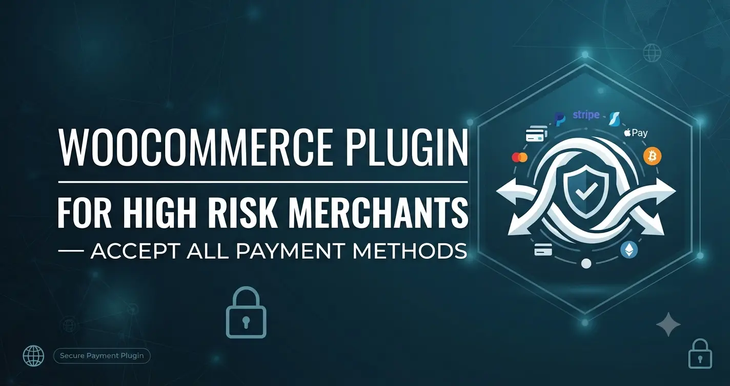 WooCommerce plugin for high risk merchants showing payment method icons