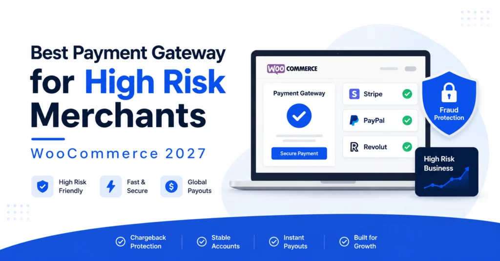 best payment gateway for high risk merchants WooCommerce 2027