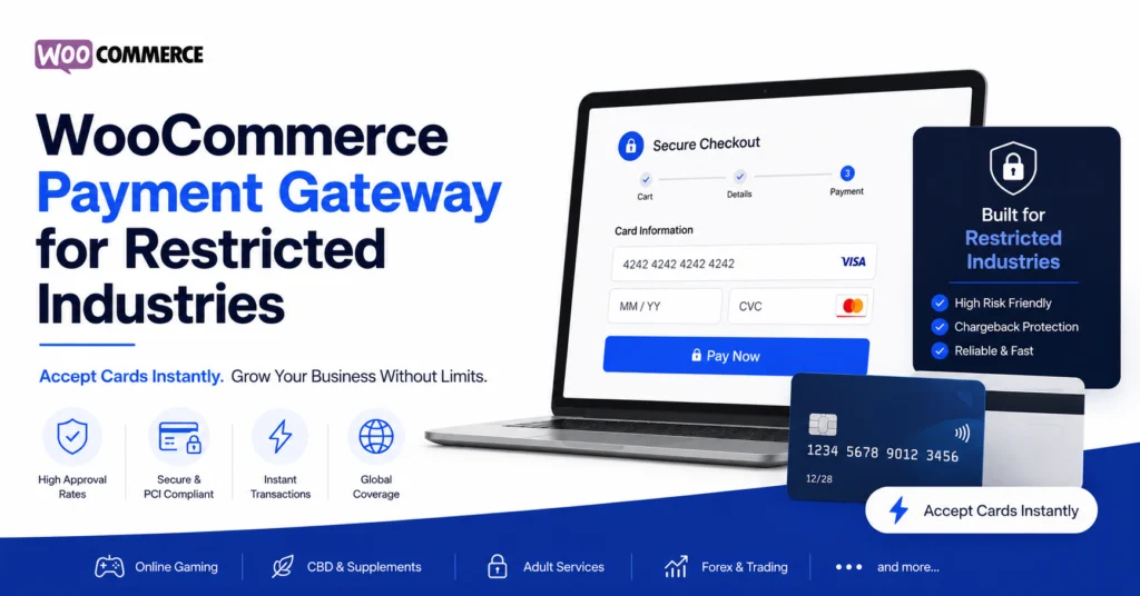 WooCommerce payment gateway for restricted industries instant card acceptance